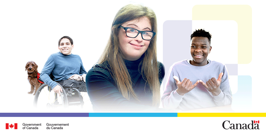 Banner - Picture of 3 different differently-abled persons smiling. The Government of Canada logo is shown at the bottom left corner.