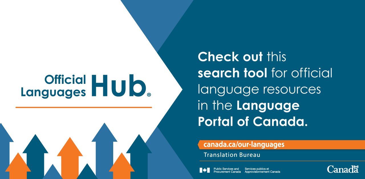 Unilingual English banner for a television screen. Official Languages Hub®. Check out this search tool for official language resources in the Language Portal of Canada.