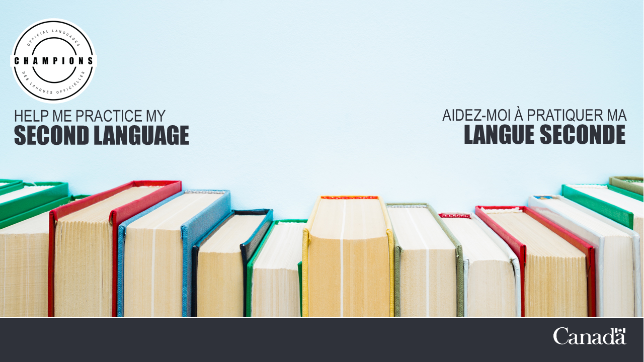 Image of books with text Help me practice my second language / Aidez-moi à pratiquer ma langue seconde