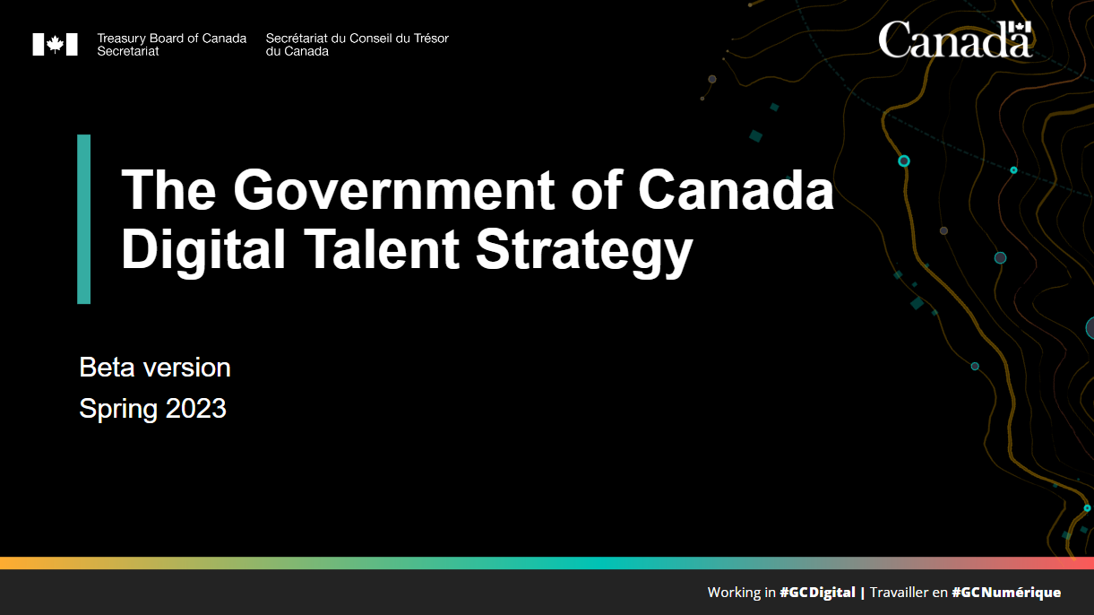 GC Digital Talent Strategy Title Slide. Text on the slide reads - Introducing: The GC Digital Talent Strategy - opens full powerpoint presentation in new window