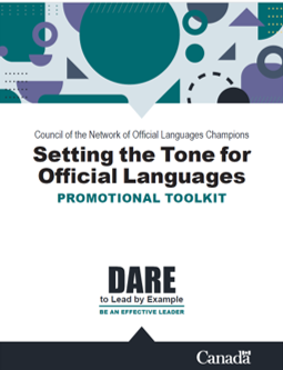 Cover page for the Promotional Toolkit Setting the Tone for Official Languages. Dare to Lead by Example. Be an Effective Leader.