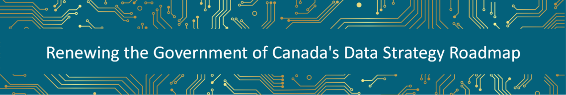Renewing the Government of Canada's Data Strategy Roadmap