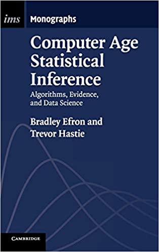 Computer age statistical inference: Algorithms, evidence, and data science