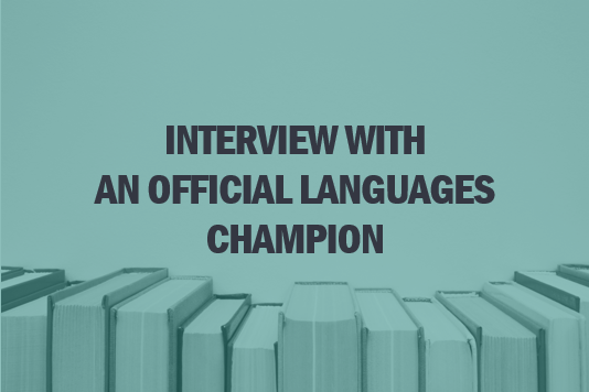 Interview with an Official Languages Champion