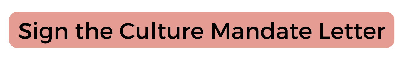 link=https://forms-formulaires.alpha.canada.ca/en/id/cm2dkqiob001ko9bf4w6cuzz1%7Calt=Sign the Culture Mandate Letter - Clickable Image