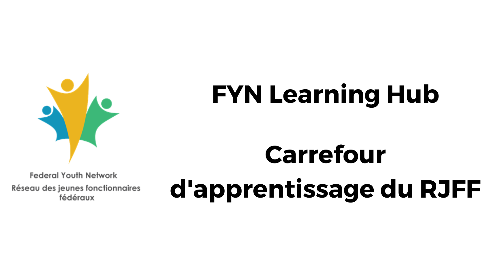 FYN Learning Hub / Carrefour d'apprentissage du RJFF