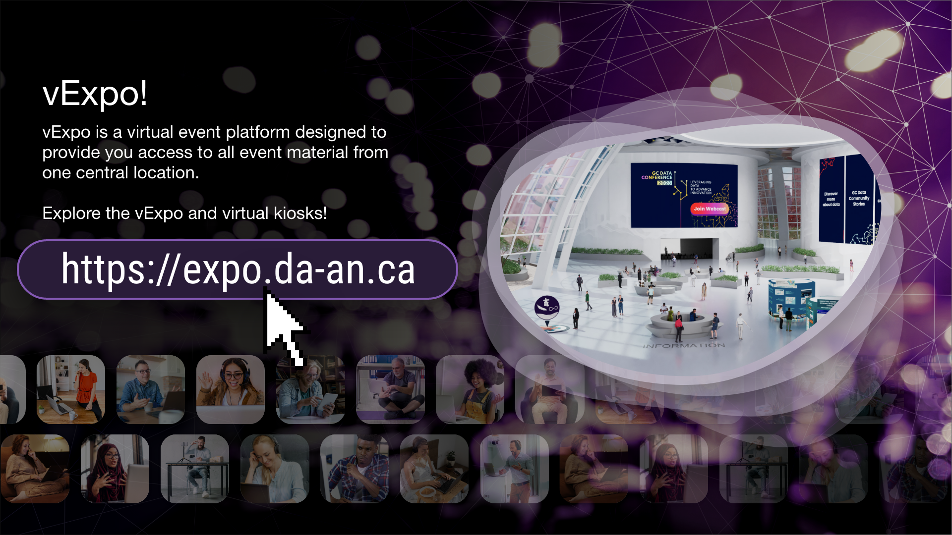 vExpo is a virtual event platform designed to provide you access to all event material from one central location.