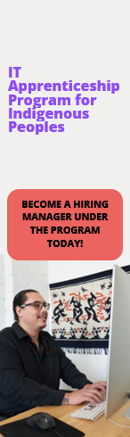 banner image reads: Learn more about how to become a hiring manager under the IT Apprenticeship Program for Indigenous Peoples by contacting edsc.pda-iap.esdc@hrsdc-rhdcc.gc.ca for more information.